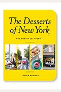 The Desserts Of New York: (And How To Eat Them All)