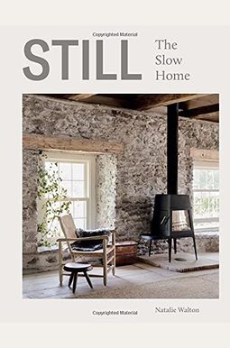 Still: The Slow Home Still: The Slow Home