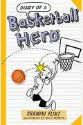 Diary Of A Basketball Hero