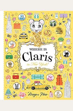 Where Is Claris in New York: Claris: A Look-And-Find Story! Where Is Claris in New York: Claris: A Look-And-Find Story!
