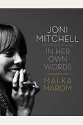 Joni Mitchell: In Her Own Words