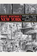 Denys Wortman's New York: Portrait Of The City In The 30s And 40s