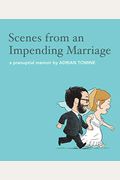 Scenes From An Impending Marriage: A Prenuptial Memoir