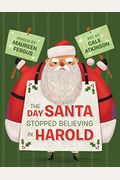 The Day Santa Stopped Believing In Harold