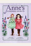 Anne's Kindred Spirits: Inspired By Anne Of Green Gables