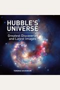 Hubble's Universe: Greatest Discoveries And Latest Images