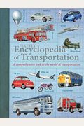 Firefly Encyclopedia Of Transportation: A Comprehensive Look At The World Of Transportation
