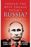 Should The West Engage Putin's Russia?: The Munk Debates