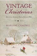 Vintage Christmas: Holiday Stories From Rural Pei
