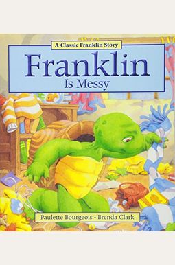 Franklin Is Messy Franklin Is Messy
