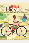 The Red Bicycle: The Extraordinary Story Of One Ordinary Bicycle (Citizenkid)