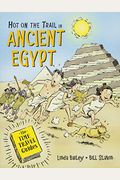 Hot On The Trail In Ancient Egypt (The Time Travel Guides)