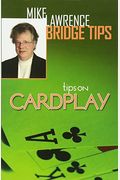 Tips on Cardplay - Mike Lawrence Bridge Tips