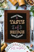 A Taste Of Bridge