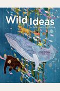 Wild Ideas: Let Nature Inspire Your Thinking