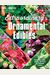 Extraordinary Ornamental Edibles: 100 Perennials, Trees, Shrubs And Vines For Canadian Gardens