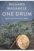 One Drum: Stories And Ceremonies For A Planet