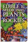 Edible and Medicinal Plants of the Rockies