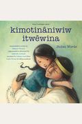 Kimotinâniwiw Itwêwina / Stolen Words