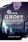 The Ghost Collector