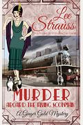 Murder At The Boat Club: A Cozy Historical 1920s Mystery (Ginger Gold Mystery)