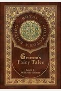 Grimm's Fairy Tales (Royal Collector's Edition) (Case Laminate Hardcover With Jacket)