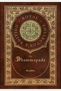 The Dhammapada (Royal Collector's Edition) (Case Laminate Hardcover With Jacket)