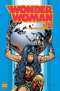 Wonder Woman #750: The Deluxe Edition