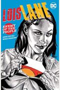 Lois Lane: Enemy Of The People