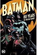 Batman: 80 Years Of The Bat Family
