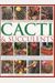 The Complete Illustrated Guide To Growing Cacti & Succulents: The Definitive Practical Reference On Identification, Care And Cultivation, With A Direc