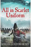 All In Scarlet Uniform Napoleonic War