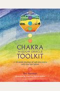 Chakra Wisdom Oracle Toolkit: A 52-Week Journey Of Self-Discovery With The Lost Fables