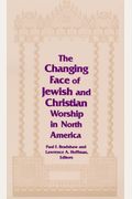 Changing Face Of Jewish And Christian Worship In North America