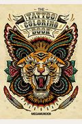 The Tattoo Coloring Book: Coloring Book For Adults [With 2 Pull-Out Posters]
