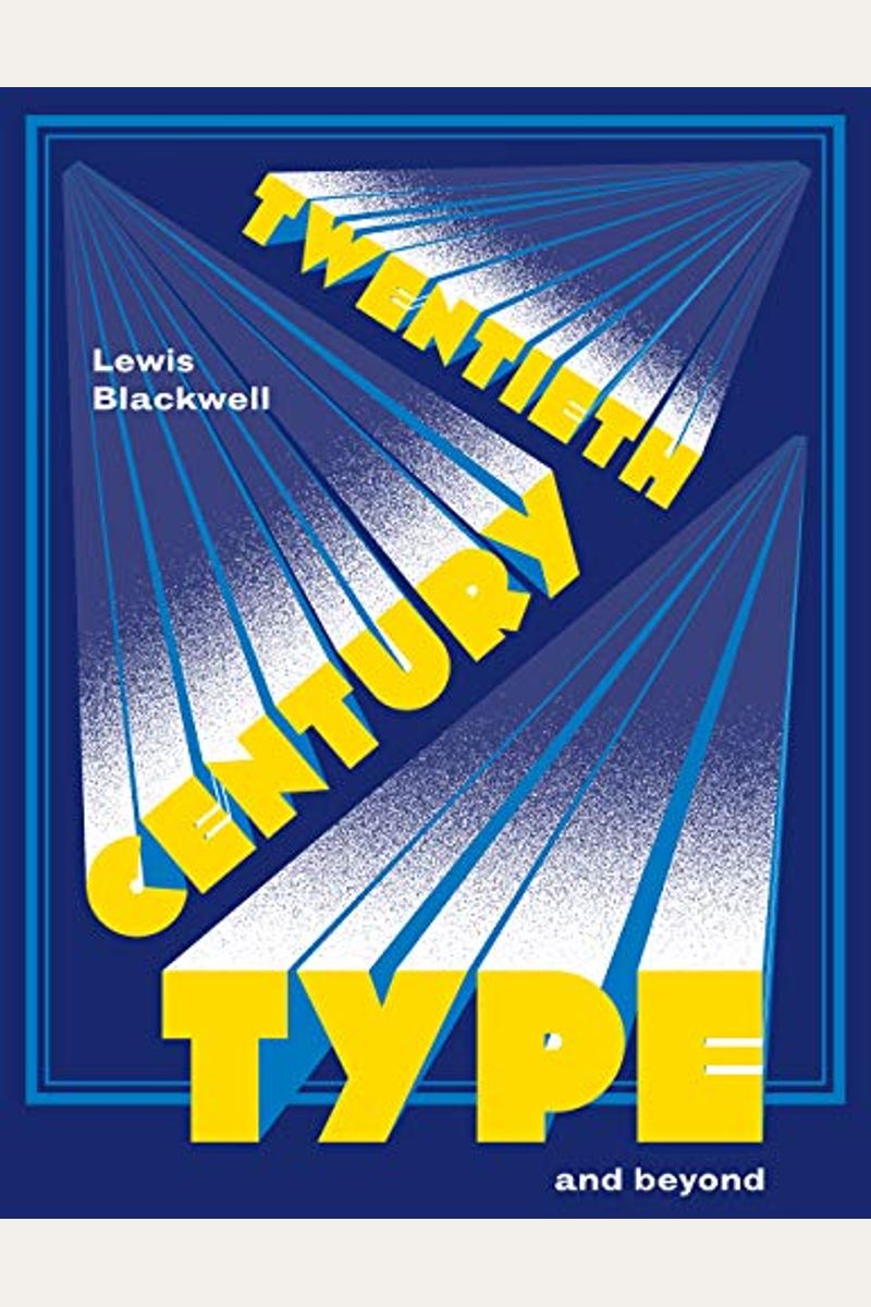 Twentieth-Century Type And Beyond