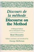 Discours De La Methode/Discourse On The Method: A Bilingual Edition With An Interpretive Essay