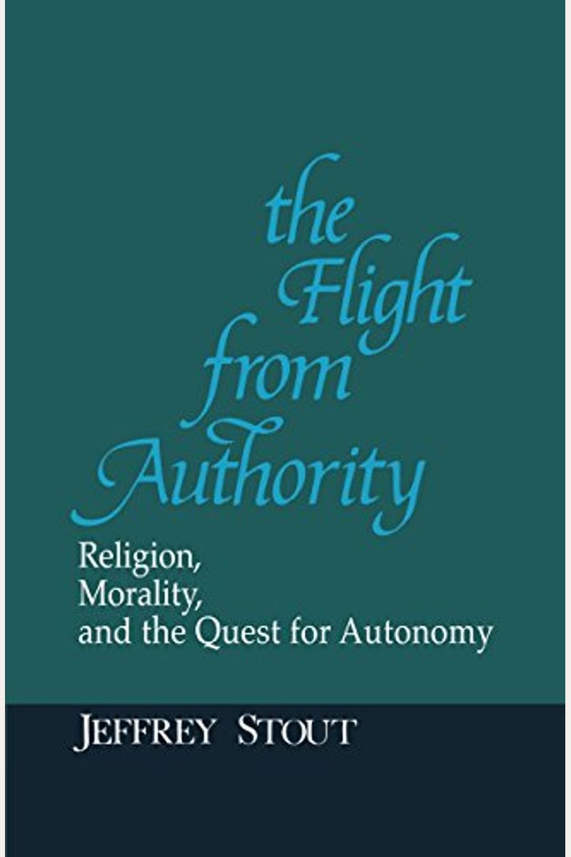 Flight from Authority: Religion, Morality, and the Quest for Autonomy (Revisions)