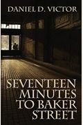 Seventeen Minutes to Baker Street