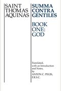 Summa Contra Gentiles: Book One: God (V. 1)