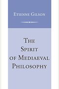 The Spirit Of Mediaeval Philosophy