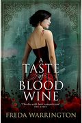 A Taste Of Blood Wine