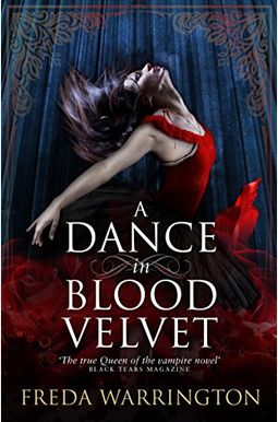 A Dance In Blood Velvet (Blood Wine Sequence) A Dance In Blood Velvet (Blood Wine Sequence)
