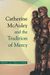 Catherine McAuley Tradition Mercy