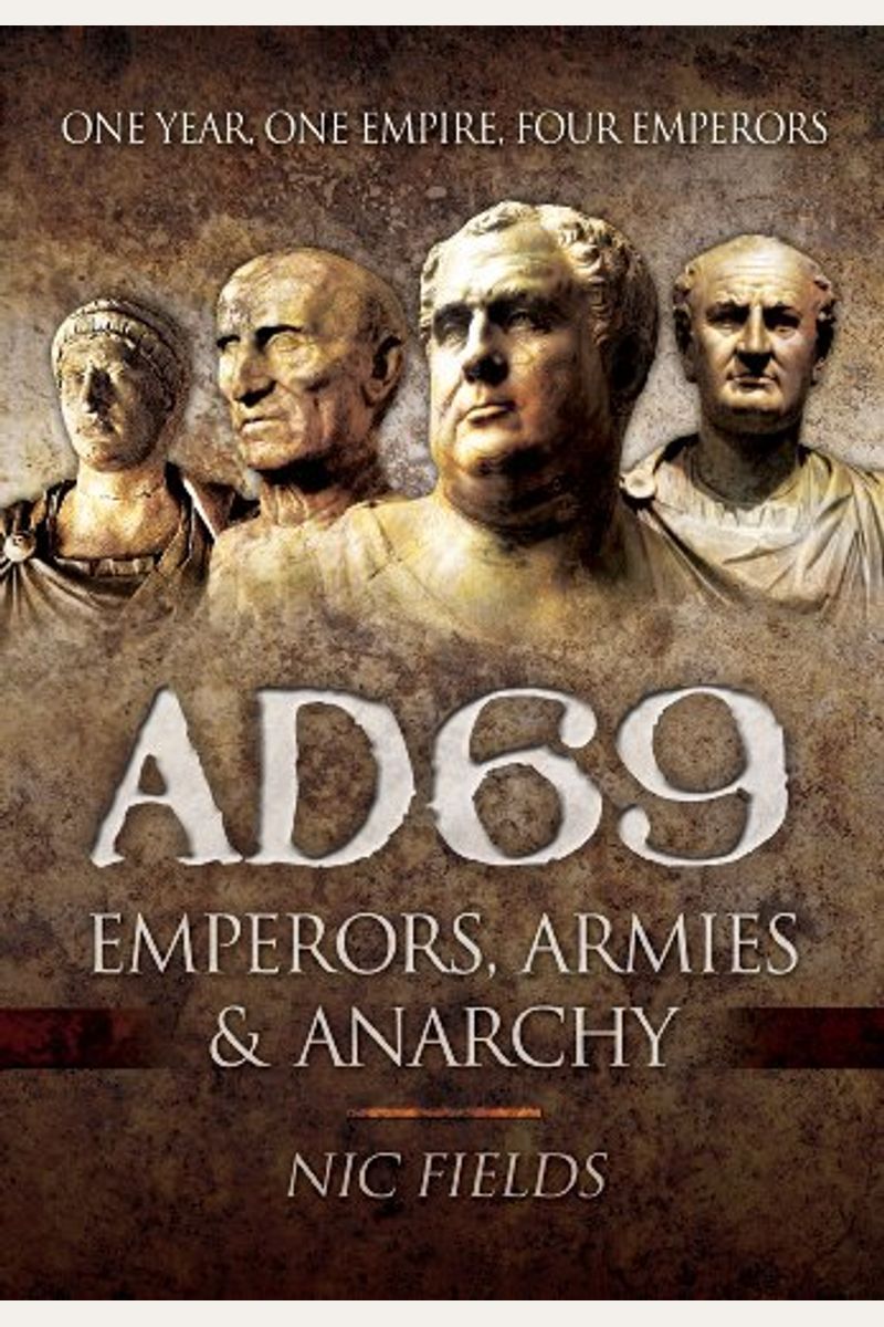 Ad69 - Emperors, Armies And Anarchy