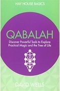 Qabalah: Discover Powerful Tools to Explore Practical Magic and the Tree of Life (Hay House Basics)