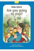 Gladys Aylward: Are You Going To Stop? (Little Lights)
