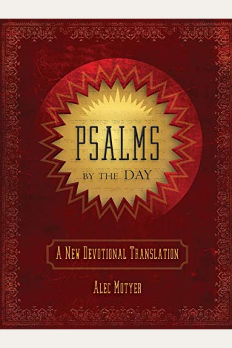 Psalms By The Day: A New Devotional Translation