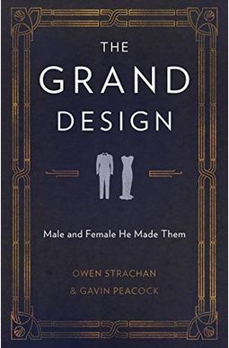 The Grand Design: Male And Female He Made Them