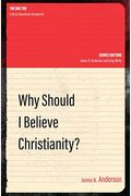 Why Should I Believe Christianity?